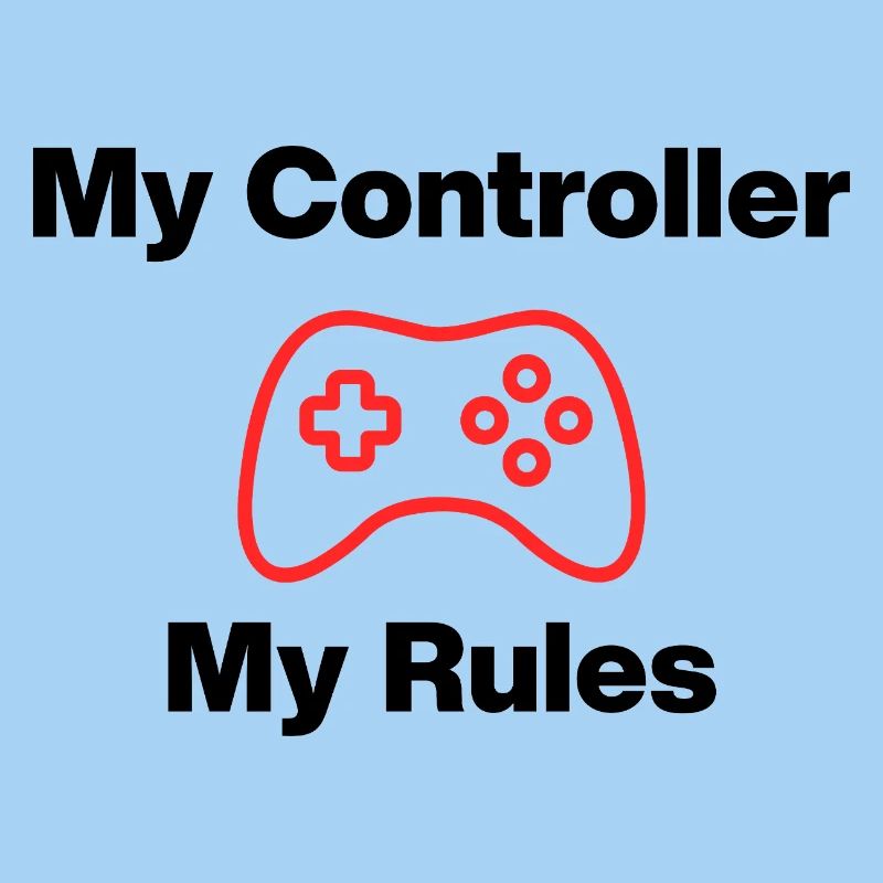 My Controller My Rules, Nerd, Zocker, Meine Regeln
