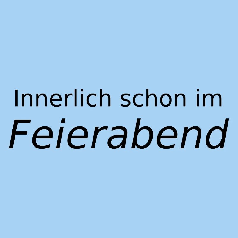 Innerlich schon im Feierabend