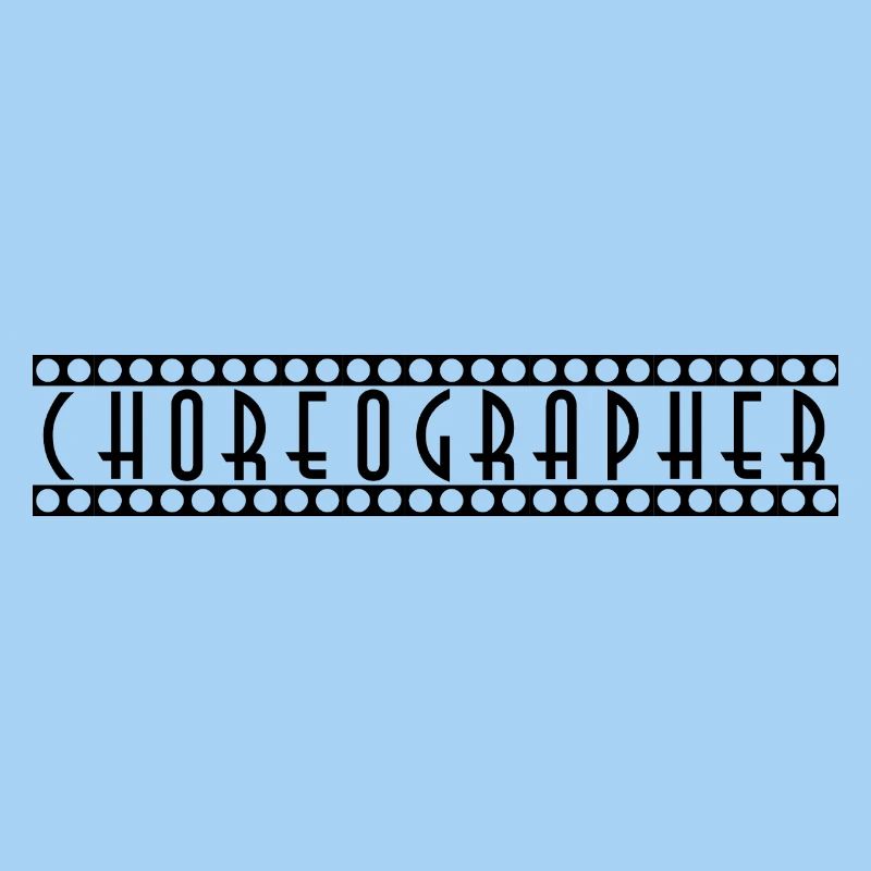Choreograph