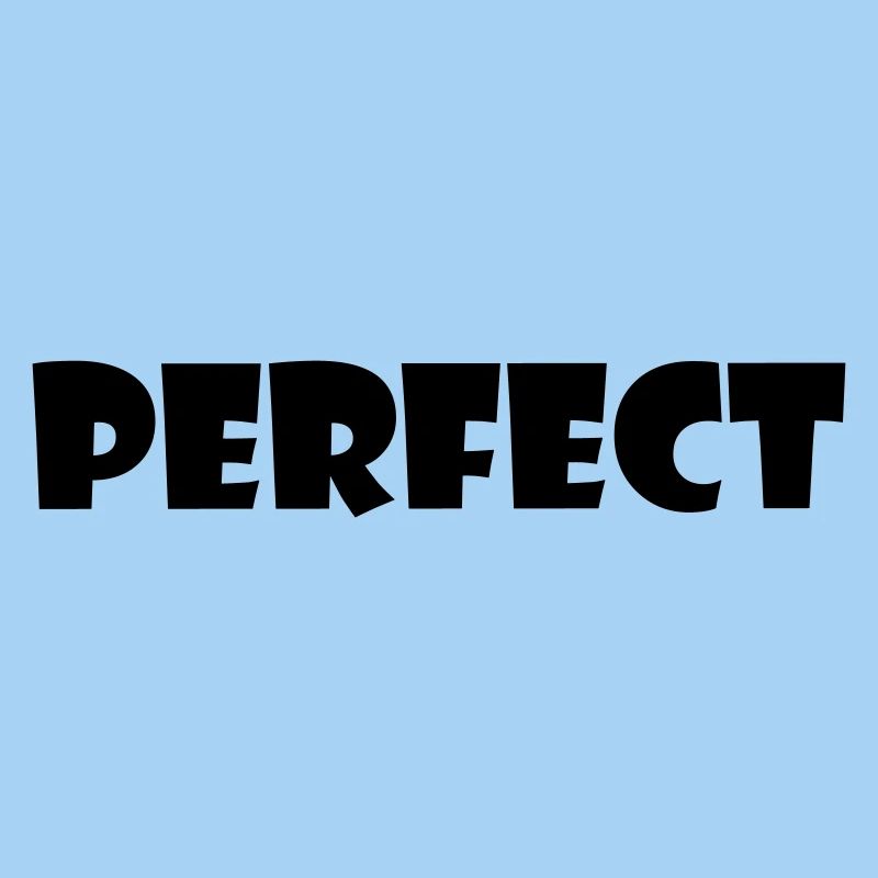 PERFECT