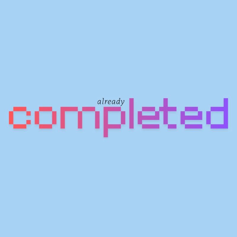 Already completed!