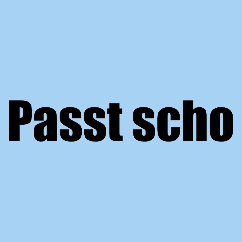 Passt scho