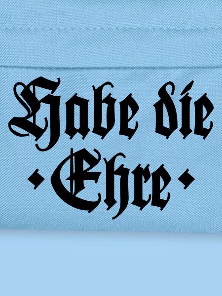 Habe die Ehre