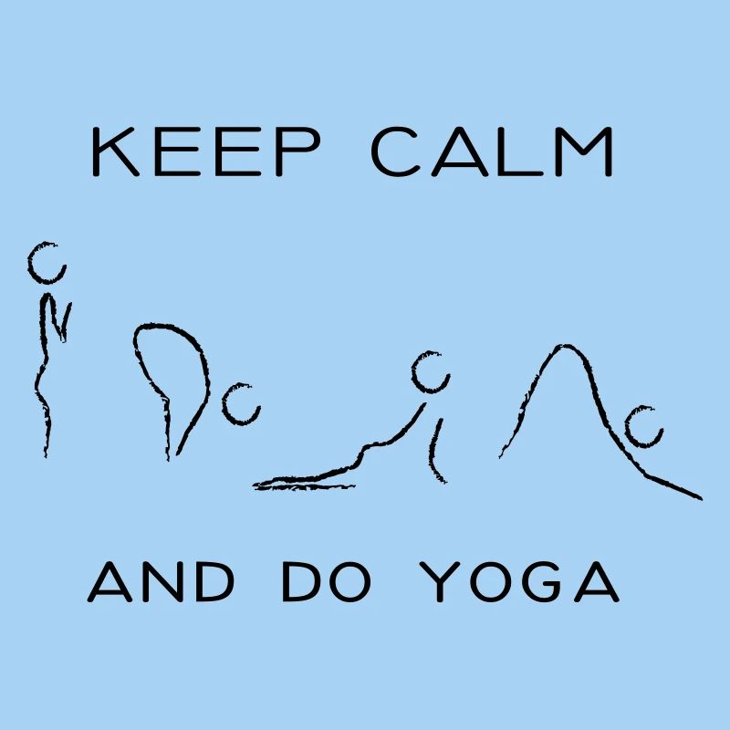keep calm and do yoga