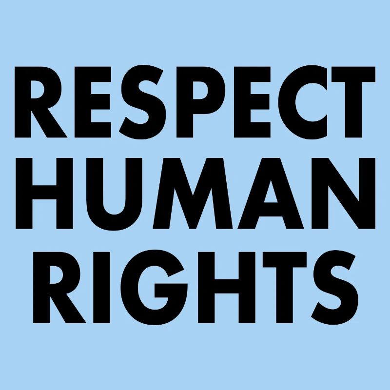 Respect human rights