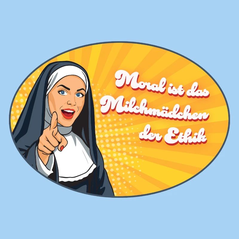 Morality is for milkmaids