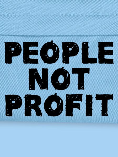 People not profit