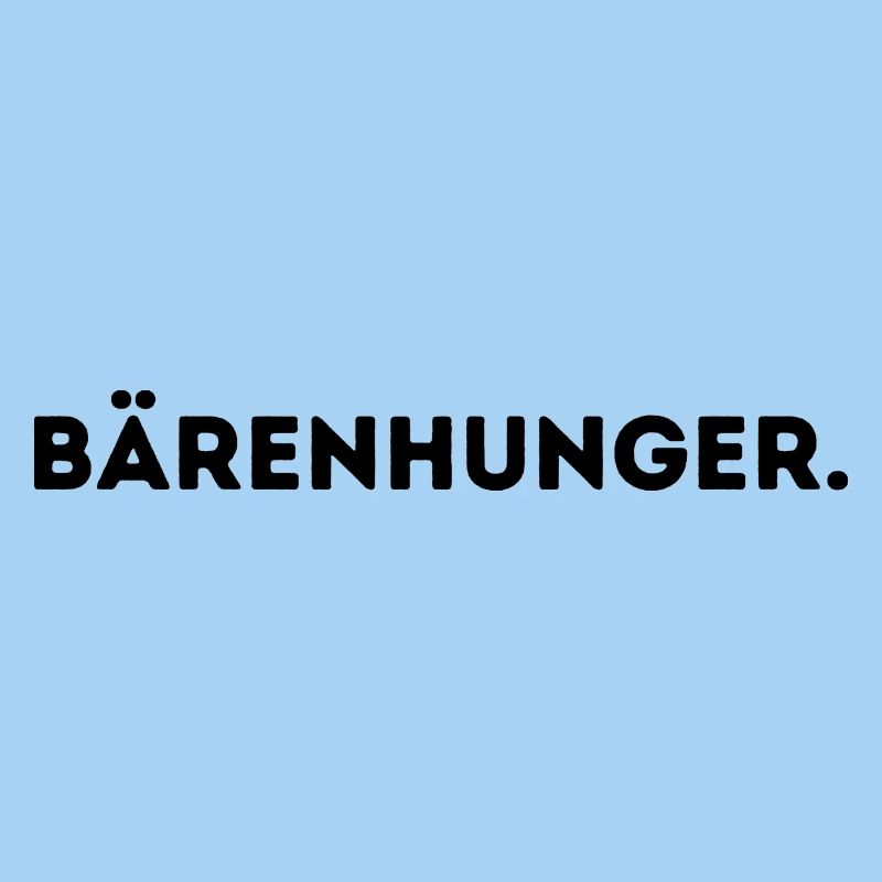 Bärenhunger.