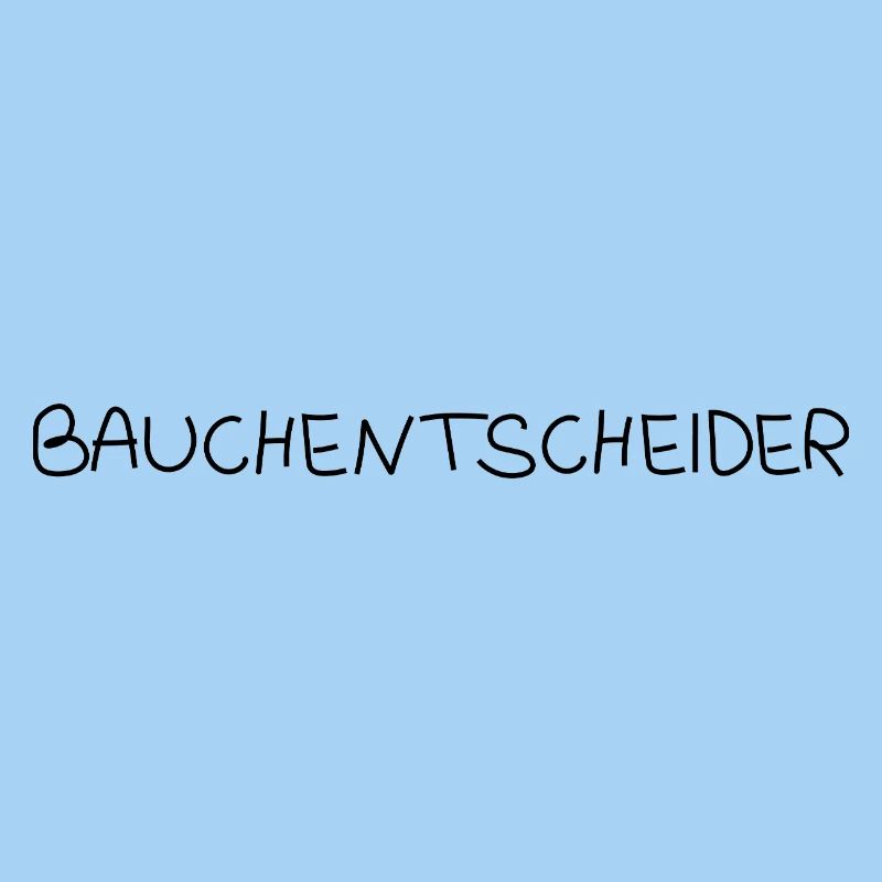 Bauchentscheider