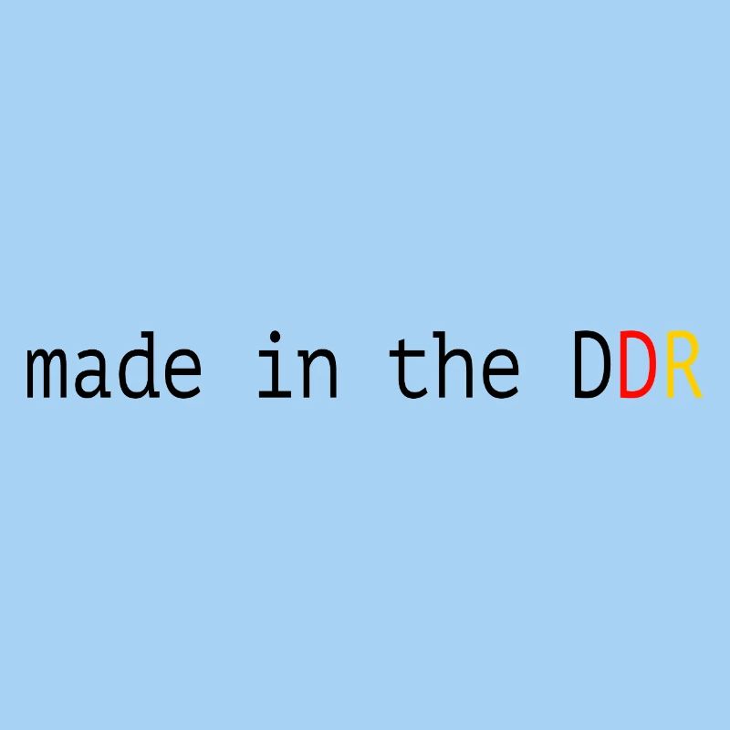 GDR Funny Saying Made in the GDR