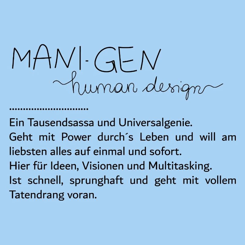 Du bist ein Manifestierender Generator