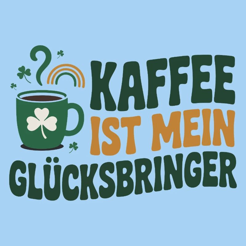 Coffee is my lucky charm