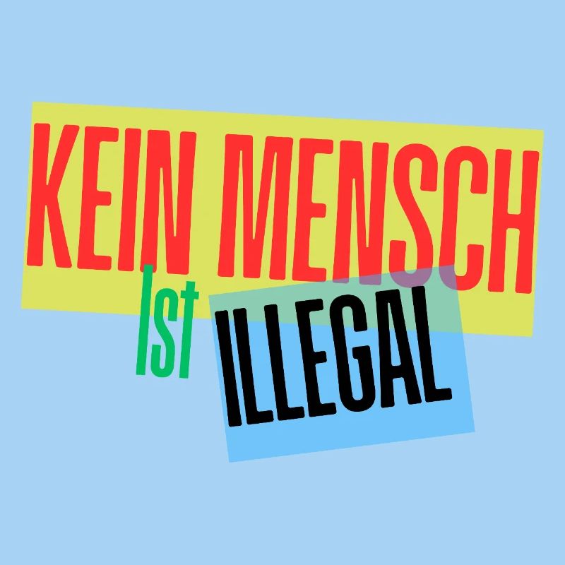 No One Is Illegal Protest Design