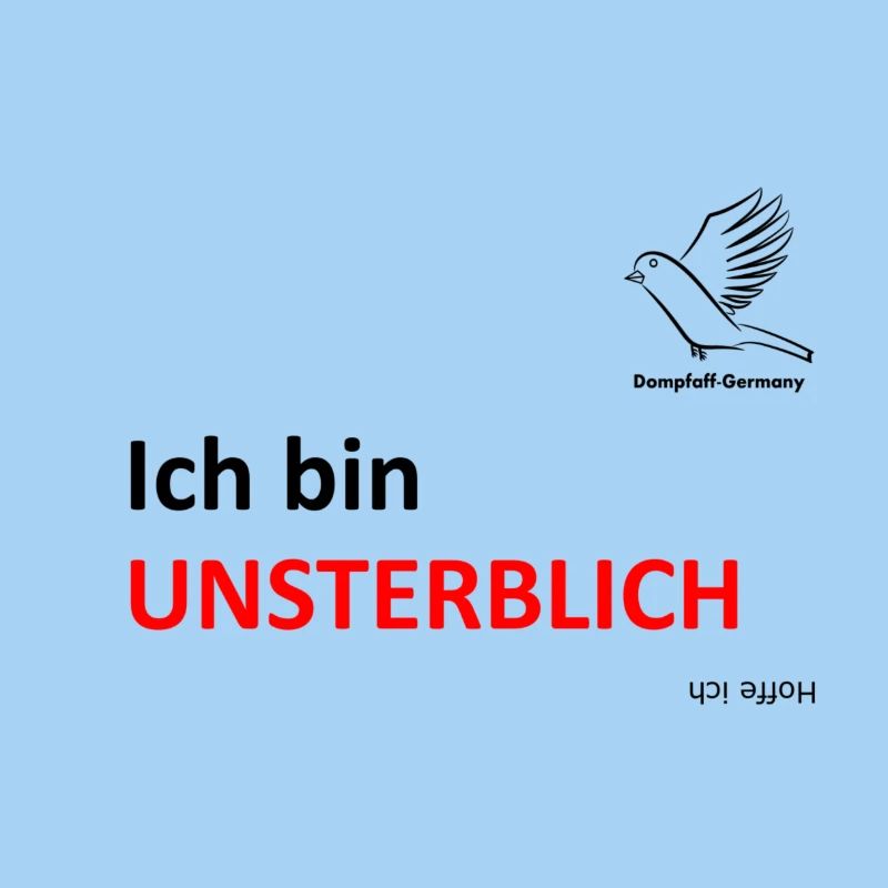Ich bin Unsterblich