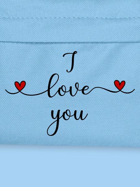 I love you