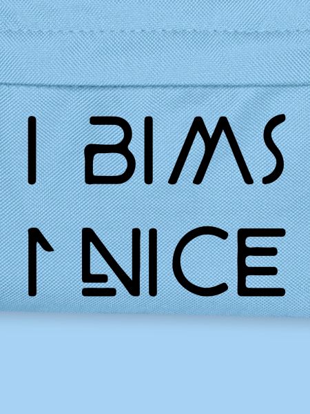 i Bims 1 nice