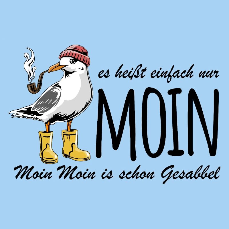 Möwe - Es heißt einfach nur Moin - Spruch
