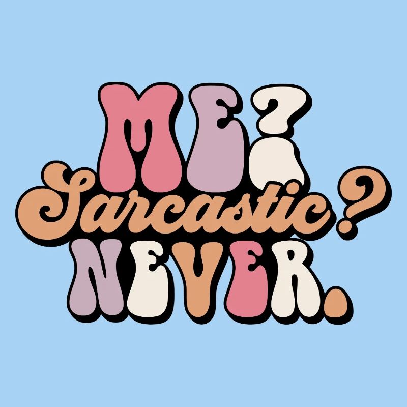 Harmloses Sarkasmus-Textdesign