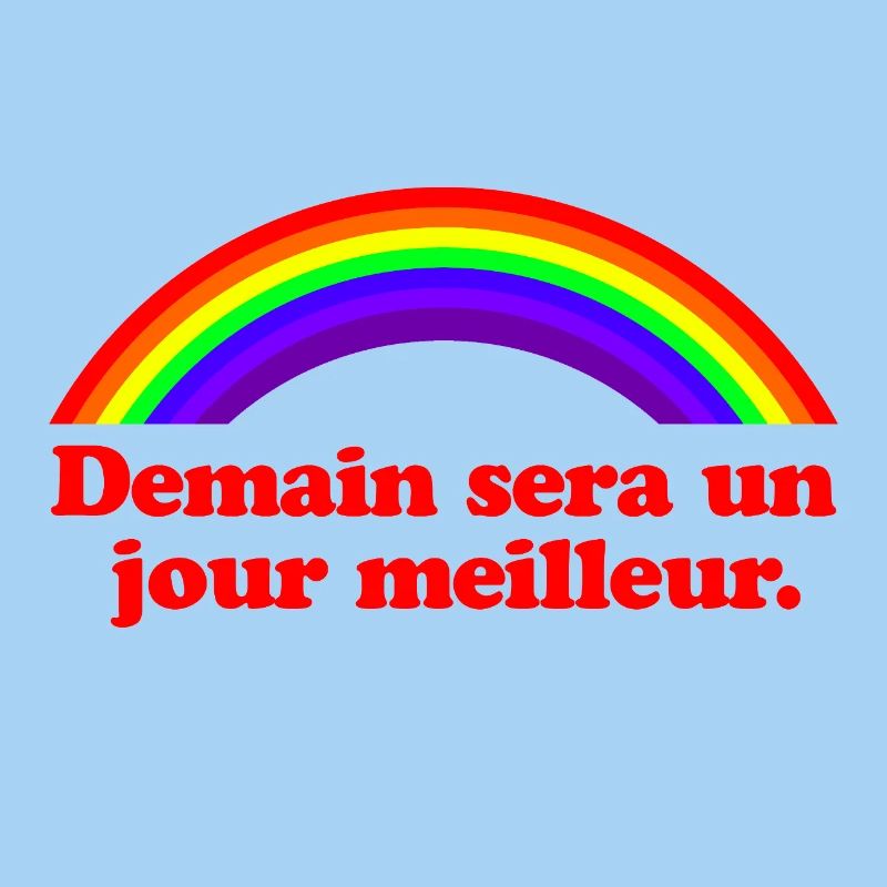 Morgen wird ein besserer Tag – Regenbogen