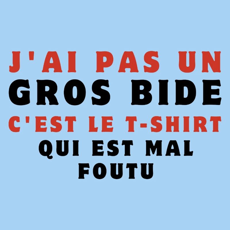 j'ai pas un gros bide