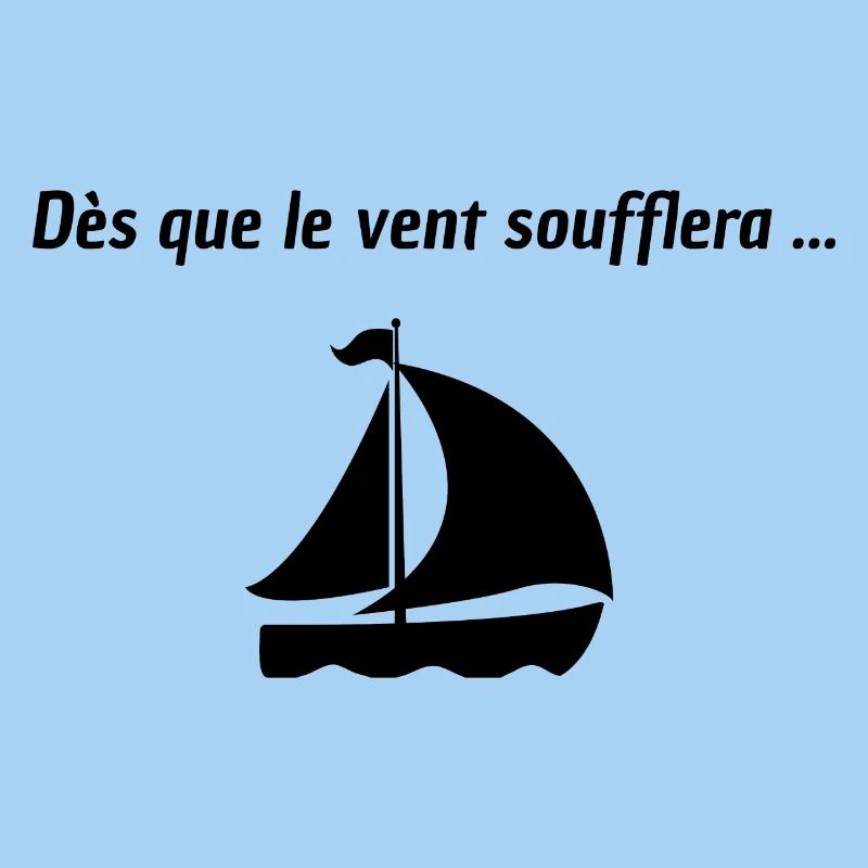 Dès que le vent soufflera