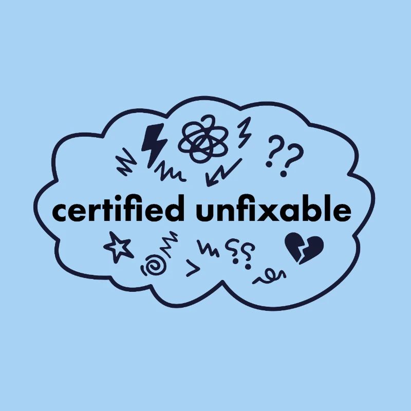 Certified Unfixable