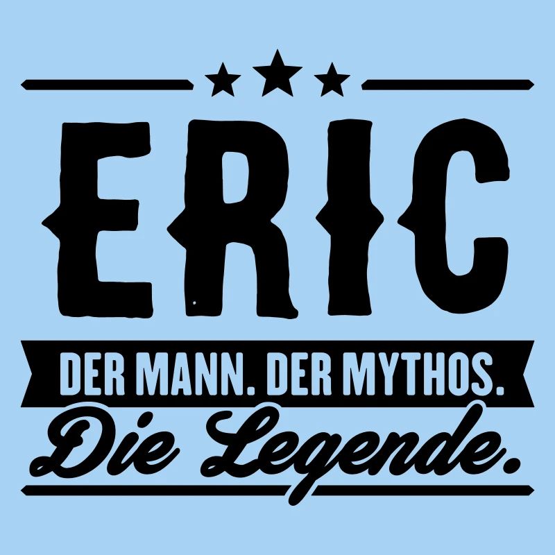 Mann Mythos Legende Eric