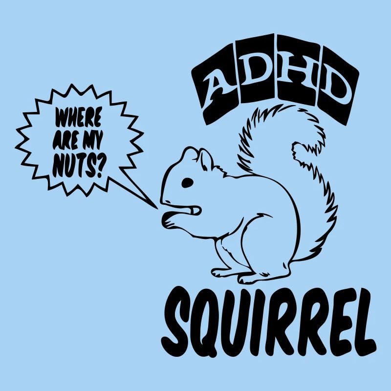 ADHD Squirrel ADHS Spruch Geschenk