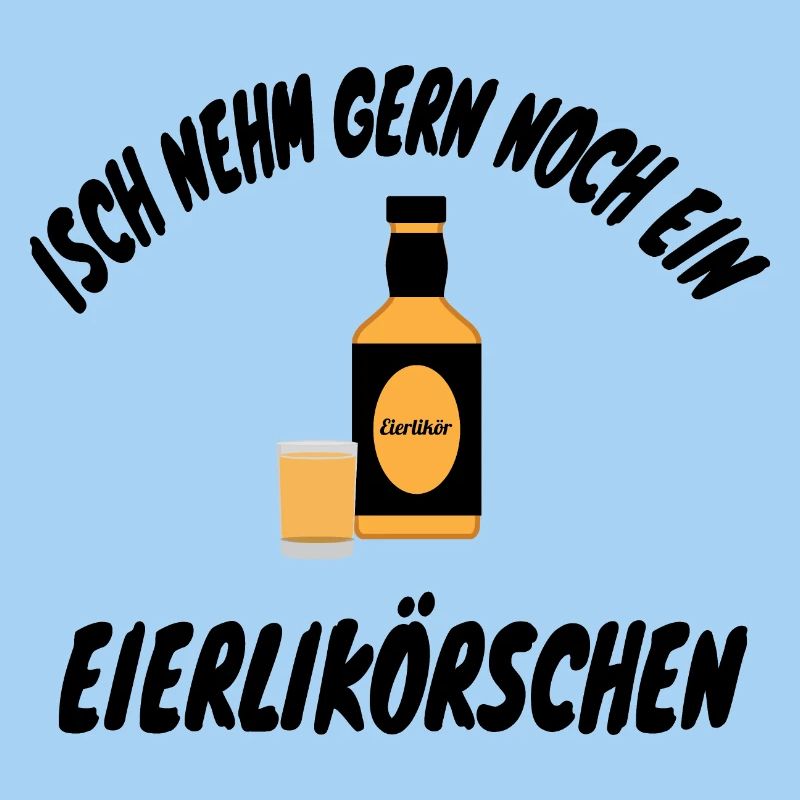 Isch nehm gern noch ein Eierlikörschen