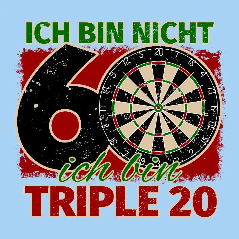 Ich bin nicht 60 ich bin Triple 20 Geburtstag Dart
