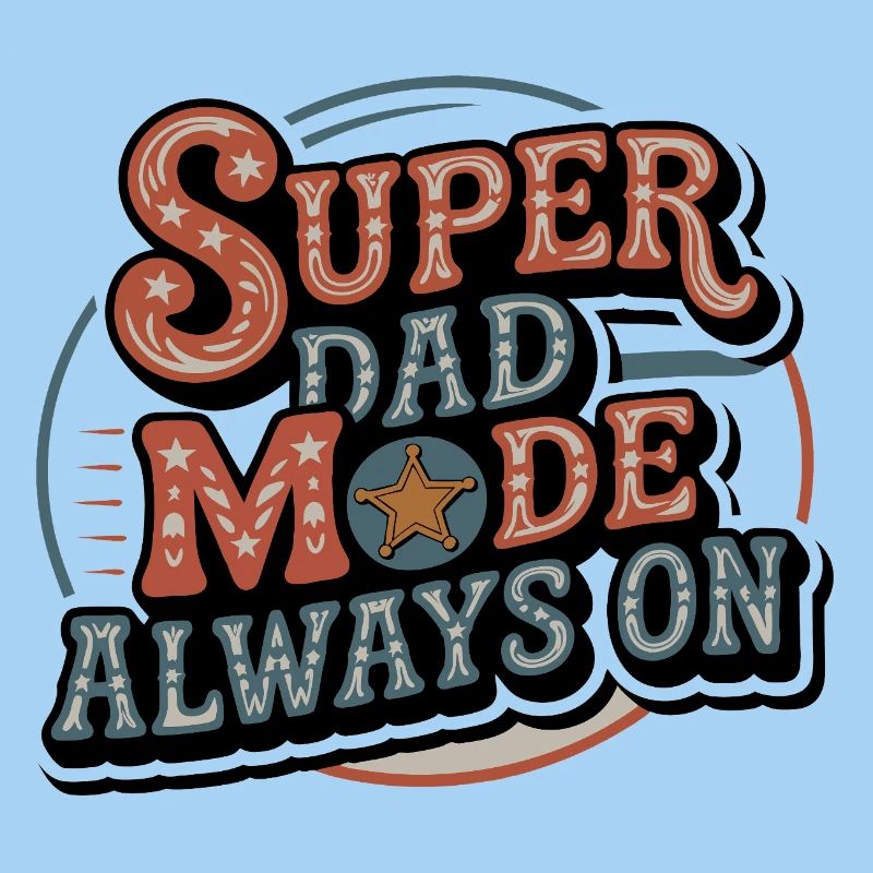 Super Dad Mode Always Active