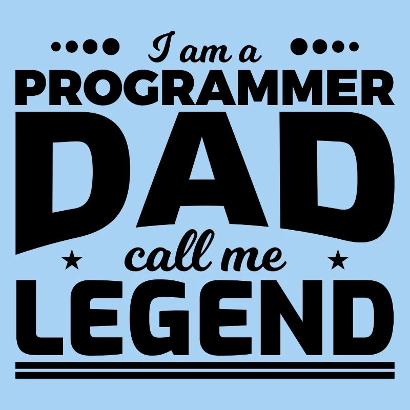 Programmierer Vater nenn mich Legende
