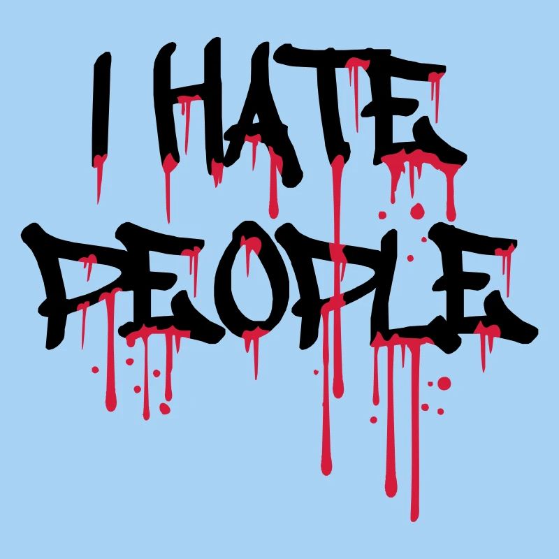 cool i hate people text graffiti spray tropfen blu