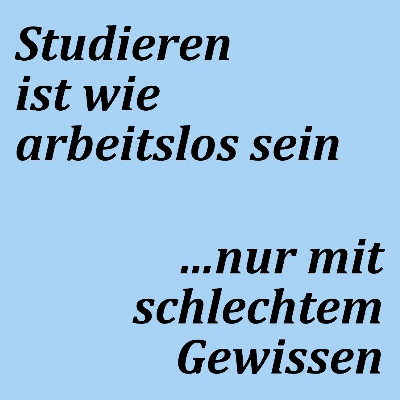 Unispruch "Studieren = arbeitslos" Studenten