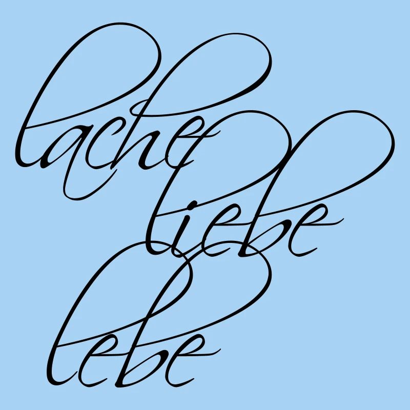 Design: Lache Liebe Lebe