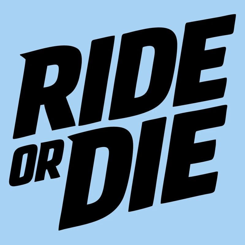 Ride or Die