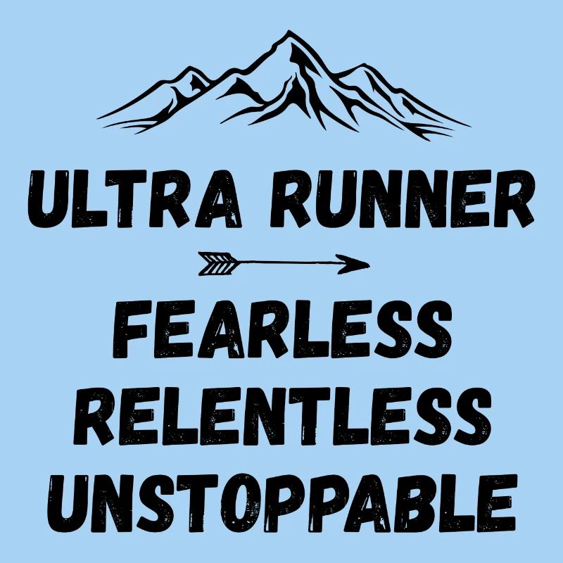Ultra Runner - Intrépide. Implacable. Imparable.