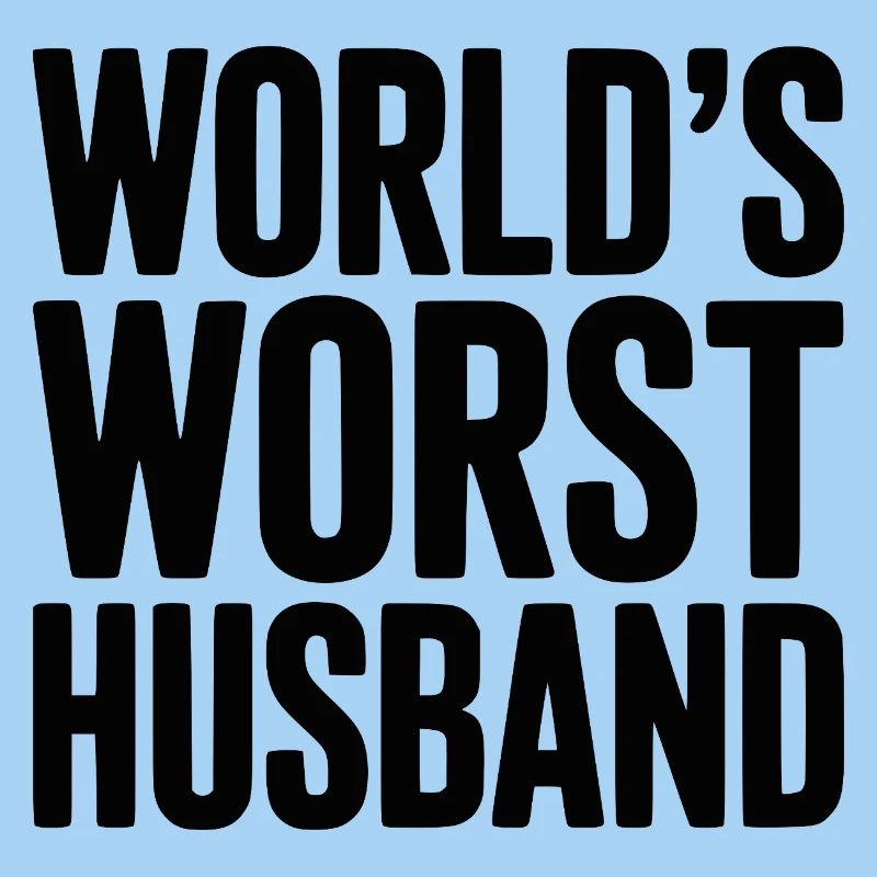 Der schlimmste Ehemann der Welt
