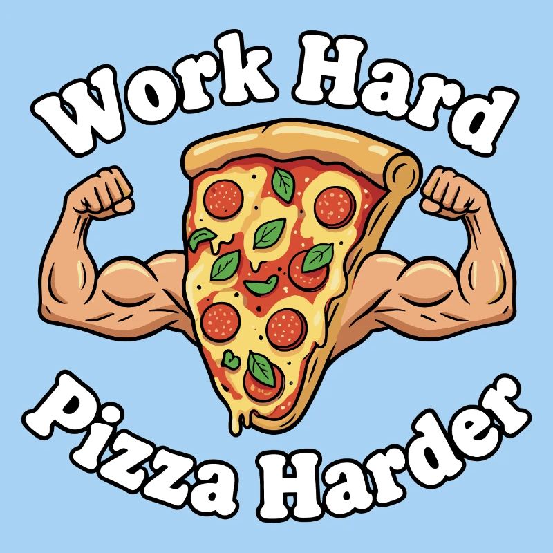 Travailler dur Pizza plus dur