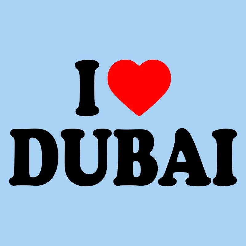 I love Dubai