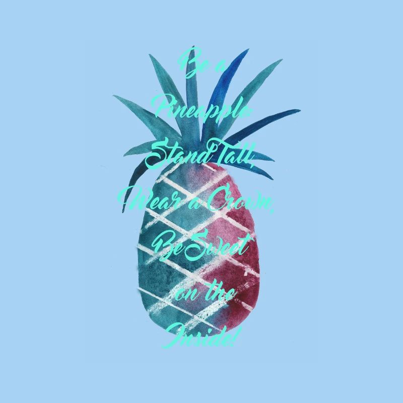 Be a Pineapple - Turquoise