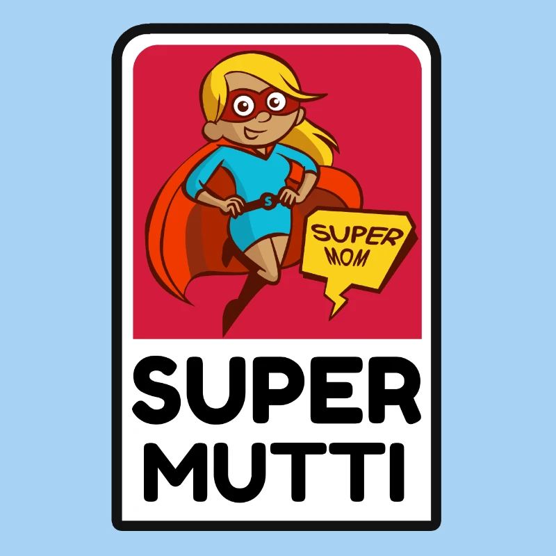 Die Super Mutti