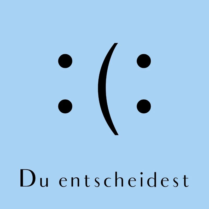 Du entscheidest. Laune T-Shirt - schlecht oder gut