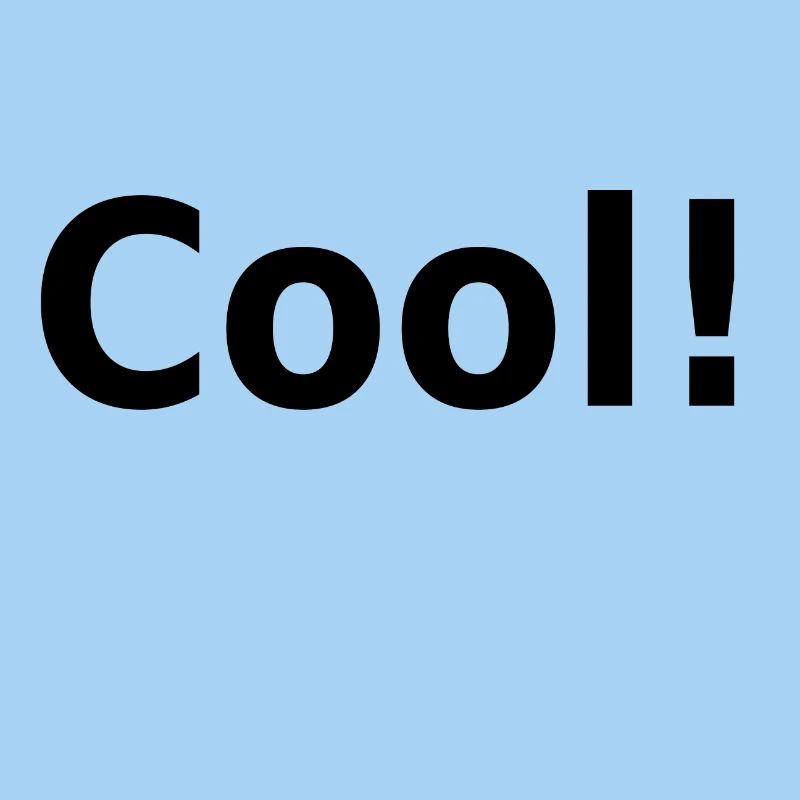 Cool ! Slogan, slogan