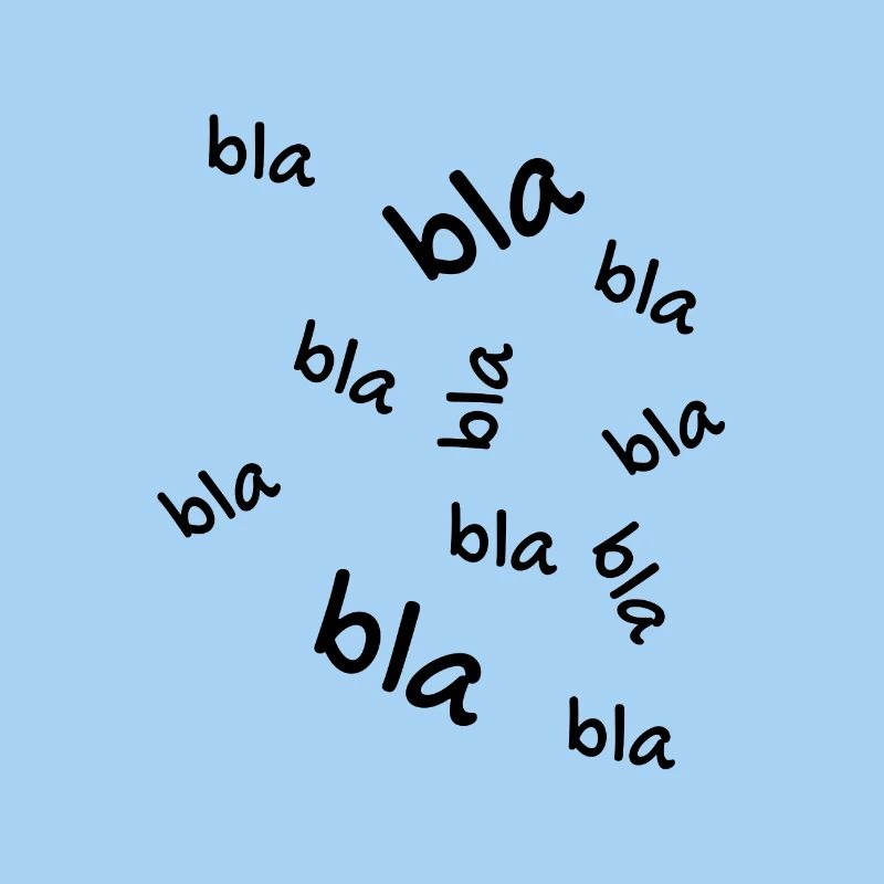 Bla bla bla