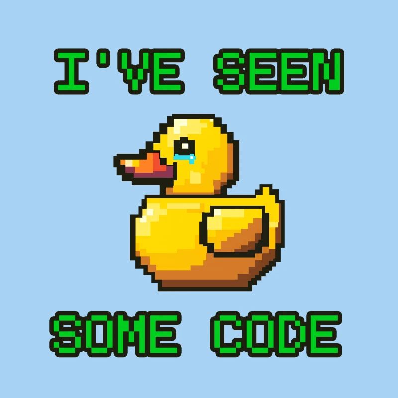 Pixel Duck I’ve Seen Some Code