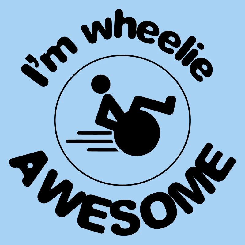 Ich bin ein toller Wheelie. Ich bin ein großartiger Roller*