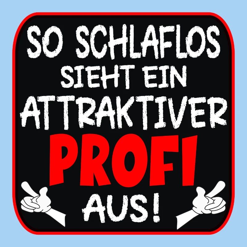 SCHLAFLOSER PROFI BERUFE
