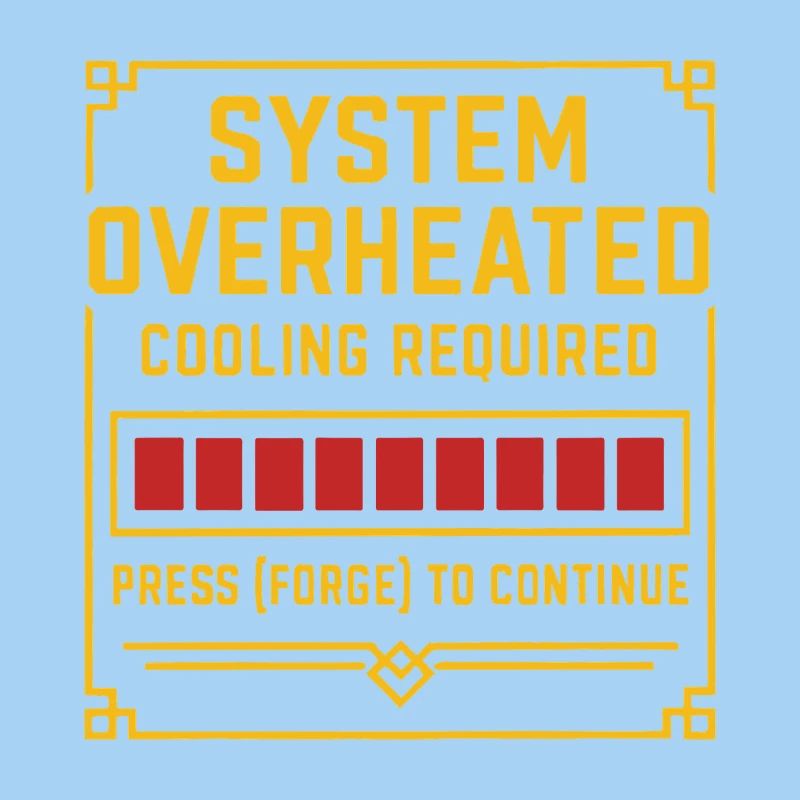 Surchauffe du système – Forge Tee
