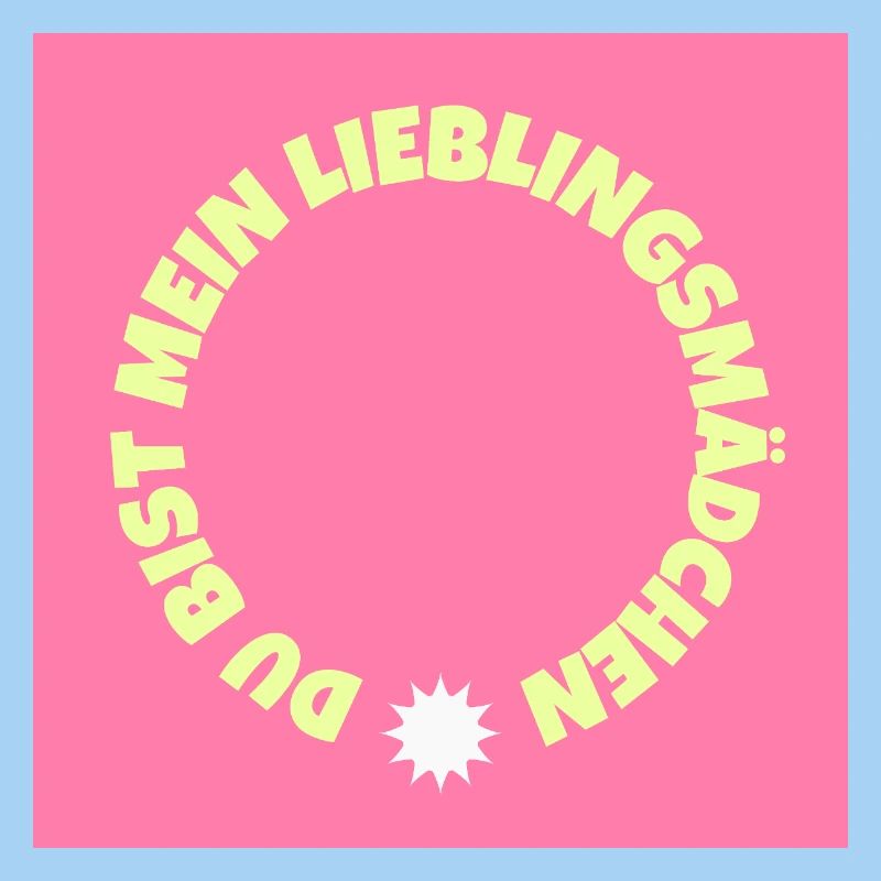 Du bist mein Lieblingsmädchen
